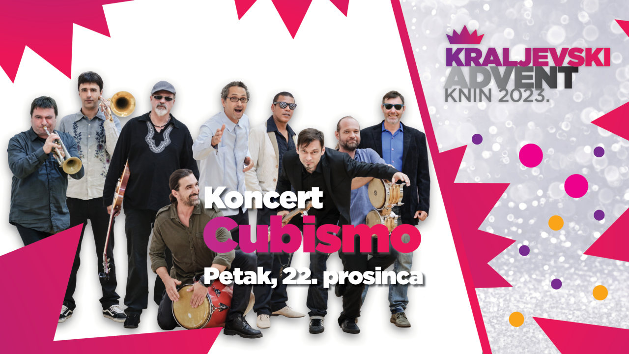 U petak će vas na Kraljevskom adventu u Kninu zagrijati Cubismo!